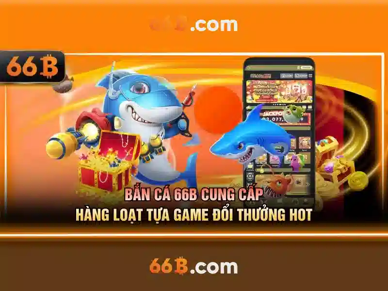 Các đặc trưng nổi bật của 66B